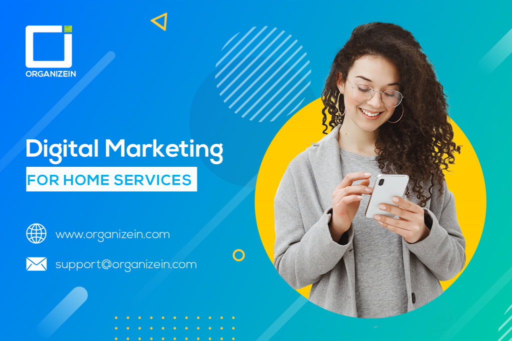 Digital Marketing For Home Services. OrganizeIn